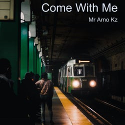 Come with Me