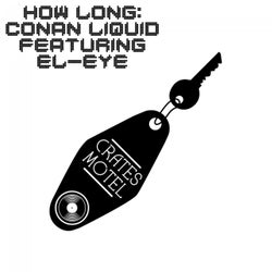 How Long (Conan Liquid Remix)
