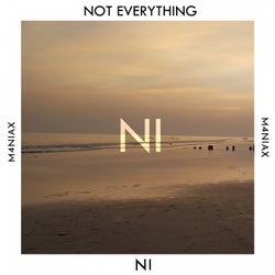 Not Everything