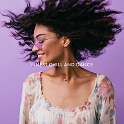 Finest Chill and Dance