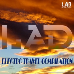 LAD Electro Travel Compilation