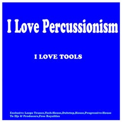 I Love Percussionism DJ Tools