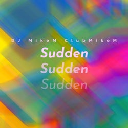 Sudden