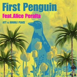 First Penguin (feat. Alice Peralta)