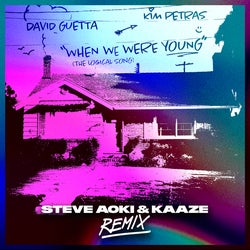 When We Were Young (The Logical Song) [Steve Aoki & KAAZE Remix Extended]