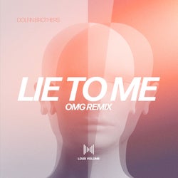 Lie to Me (OMG Remix)