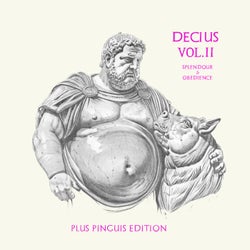 Decius Vol. II (Splendour & Obedience): Plus Pinguis Edition