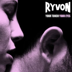 Your Touch Your Eyes
