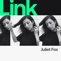 LINK Artist | Juliet Fox - Wanna Dance