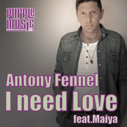 Antony Fennel Feat. Maiya "I Need Love"