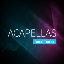 Vocal Tracks: Acapellas