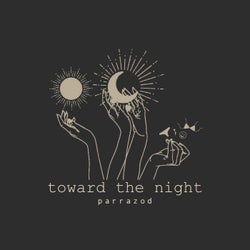 Toward The Night