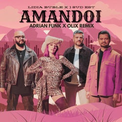 Amândoi (Adrian Funk & OLiX Remix Extended)