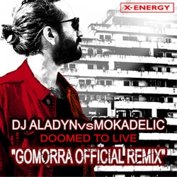 Doomed to Live (Gomorra Official Remix )