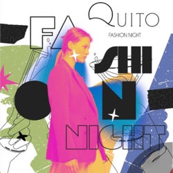 QFN - Quito Fashion Night III Edition