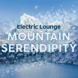 Electric Lounge Mountain Serendipity
