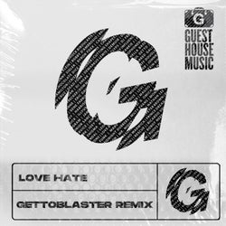 Love Hate (Gettoblaster Remix)