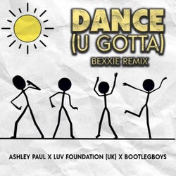 Dance (U Gotta) [Bexxie Extended Remix]