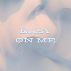 Easy on Me