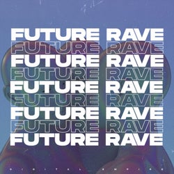 Future RAVE 2022