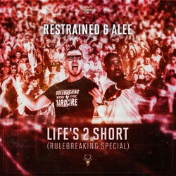 Life's 2 Short - Rulebreaking Special Extended Mix