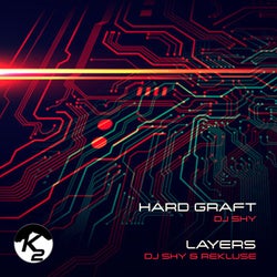 Hard Graft / Layers