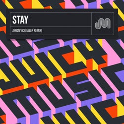 Stay (Miler Remix)