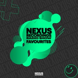 NEXUS RECORDINGS RADIO SHOW FAVOURITES WEEK 9