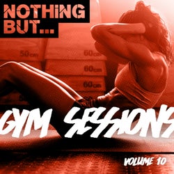Nothing But... Gym Sessions, Vol. 10