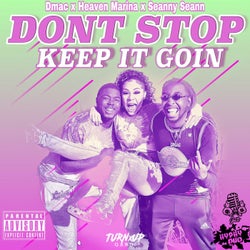 Dont Stop (Keep It Goin)