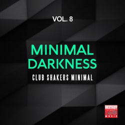Minimal Darkness, Vol. 8 (Club Shakers Minimal)
