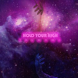 Hold Your High