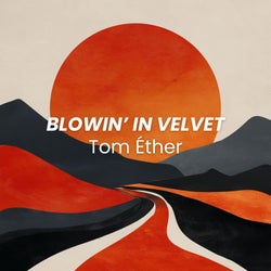 Blowin' in Velvet
