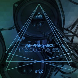 Re-Freshed Frequencies Vol. 12