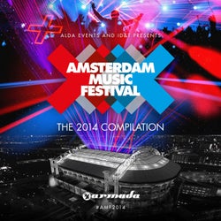 Amsterdam Music Festival - The 2014 Compilation - Extended Versions