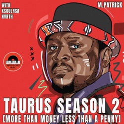 Taurus Season 2 - No Sleep No Snooze
