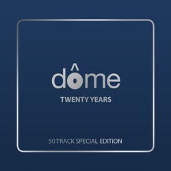 Dome: Twenty Years (50 Track Special Edition Edit)