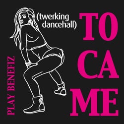 Tocame (Twerking Dancehall)