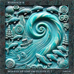 Mountain Altai VA: Katun River. Dub Techno Star Collection, Vol. 2