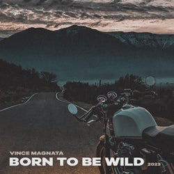 Born To Be Wild 2023