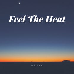 Feel The Heat