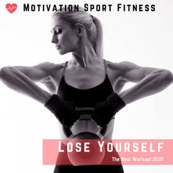 Lose Yoursefl (The Best Workout 2020)