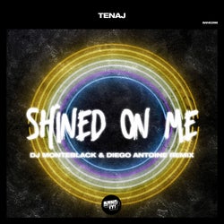 Shined On Me (Dj Monteblack & Diego Antoine Remix)