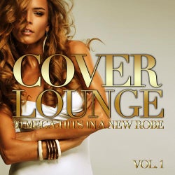 Cover Lounge - 20 Mega-Hits In A New Robe, Vol. 1