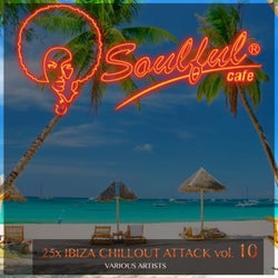25x Ibiza Chillout Attack, Vol. 10