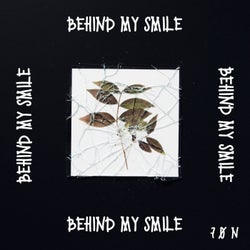 Behind My Smile