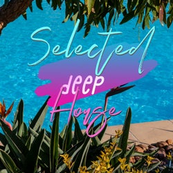 Selected Deep House