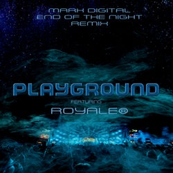 Playground (Mark Digital End of Night Remix)