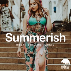 Summerish: Urban Chillout Music