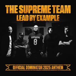 Lead By Example - Official Dominator 2025 Anthem